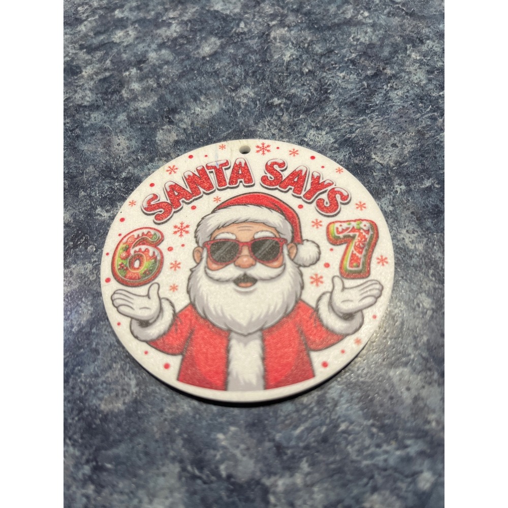 Santa Says 67 Christmas Ornament Red White Holiday Decor Sunglasses Santa